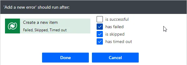 Configure run after for Add a new error: runs when Create a new item has failed, is skipped or has timed out
